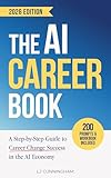 The AI Career Book: A Step-by-Step Guide to Career Change Success in the AI Economy