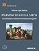 Polemone di Ilio e la Grecia. Testimonianze e frammenti di periegesi antiquaria (Consonanze) - Capel Badino, Roberto