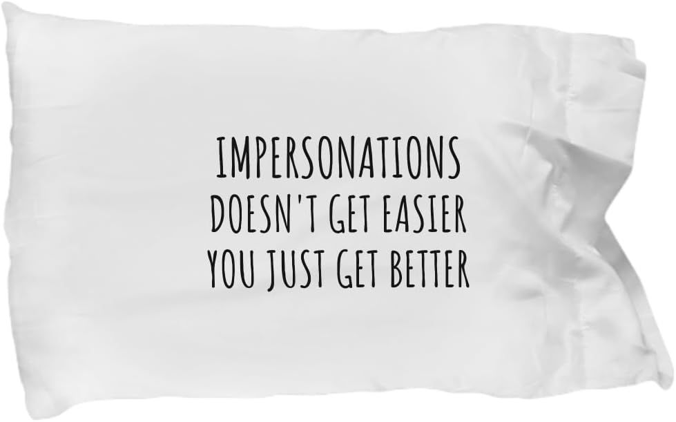 EzGift Funny Impersonations Pillowcase Doesn't Get Easier You Just Get Better Gift Idea for Hobby Lover Present Quote Fan Gag Pillow Cover Case 20x30