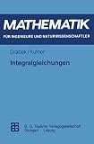 Integralgleichungen (Mathematik für Ingenieure und Naturwissenschaftler, Ökonomen und Landwirte)