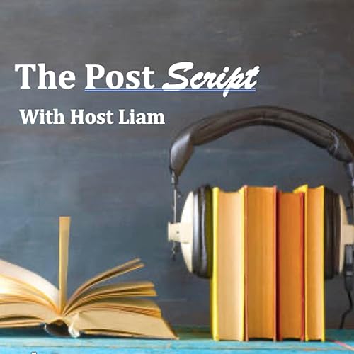 01 The Post Script with host Liam