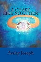 A Chase Like No Other 1511914858 Book Cover
