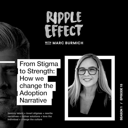 From Stigma to Strength: How We Change the Adoption Narrative