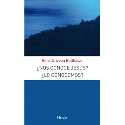 &iquest;Nos conoce Jes&uacute;s? &iquest;Lo conocemos?