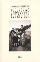 Pleurer ne sauvera pas les étoiles 2923338553 Book Cover