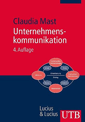 Unternehmenskommunikation: Ein Leitfaden Unternehmenskommunikation: Ein Leitfaden