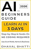 AI for Beginners Guide 2026: Learn AI in 3 Days (No Coding Required)