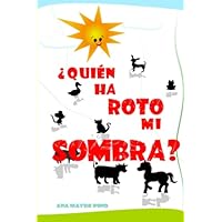 &iquest;QUI&Eacute;N HA ROTO MI SOMBRA?