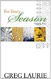 For Every Season, Volume Two