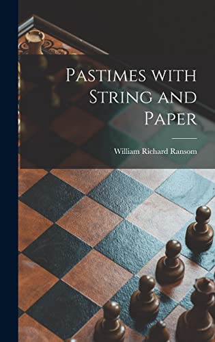 Pastimes With String and Paper