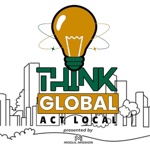 Think Global Act Local Podcast cover art
