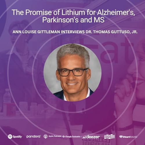The Promise of Lithium for Alzheimer&rsquo;s, Parkinson&rsquo;s and MS