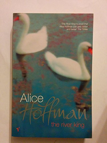 The River King Hoffman, Alice ( Author ) Jul-01-2001 Paperback
