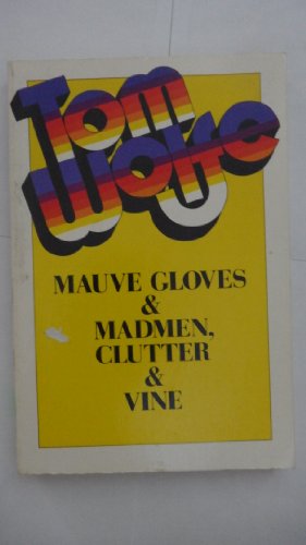 Mauve Gloves & Madmen, Clutter & Vine and Other... B000Y99YPE Book Cover