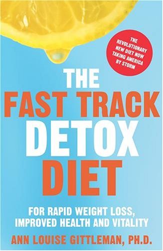 The Fast Track Detox Diet: For Rapid Weight Los... B01K94ZXUS Book Cover