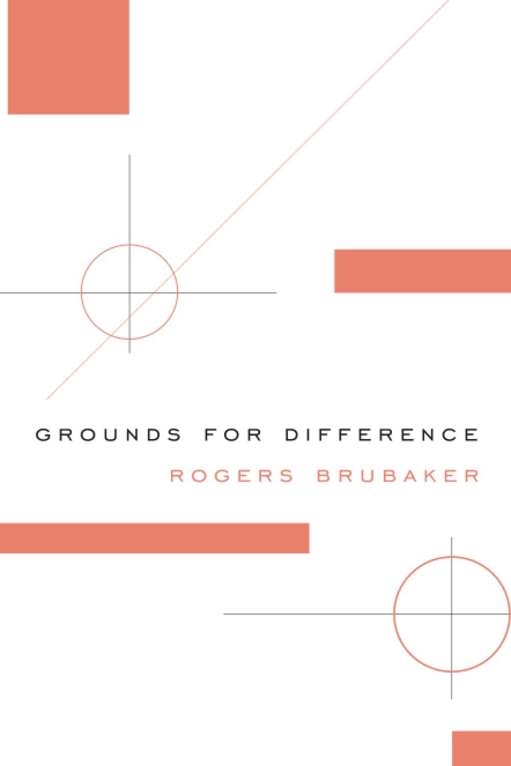 Grounds for Difference by Rogers Brubaker PAPERBACK 9780674975453