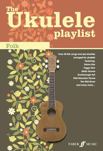 The Ukulele Playlist: Folk [The Ukulele Playlist]: Folk Songs