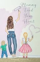 Mommy, Tend Your Heart B0F43SCRSF Book Cover