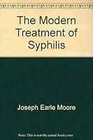 The modern treatment of syphilis B0007EK6X0 Book Cover