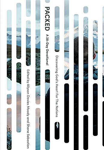 PACKED: A 28-Day Devotional: Discovering God’s Heart for the Nations