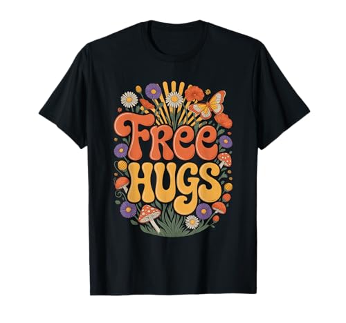 Free Hugs Day Hugging Day Flower Hippie Retro Women Men Kids T-Shirt
