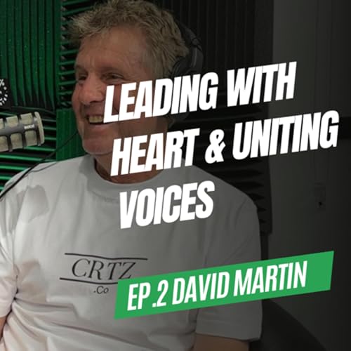 LEADING WITH HEART & UNITING VOICES / DAVID MARTIN