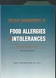 Dietary Management of Food Allergies and Intolerances: A Comprehensive Guide
