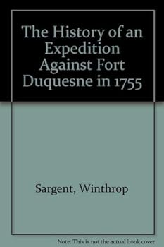 Hardcover The History of an Expedition Against Fort Duquesne in 1755 Book