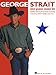 George Strait Latest Greatest Straitest Hits