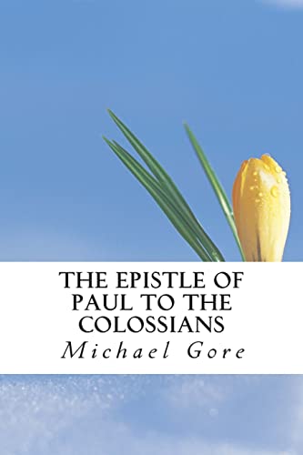 The Epistle of Paul to the Colossians (New Testament Collection)