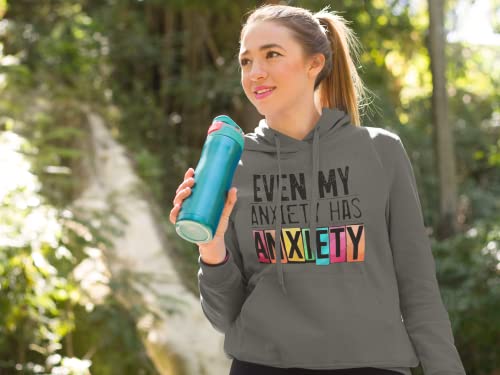 Even My Anxiety Has Anxiety Hooded Sweatshirt Mental Health Unisex Men's Women's Hoodie3