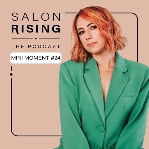 Mini Moment #24: The AI Hacks for Busy Salon Owners &ndash; with Renee from Salon Society