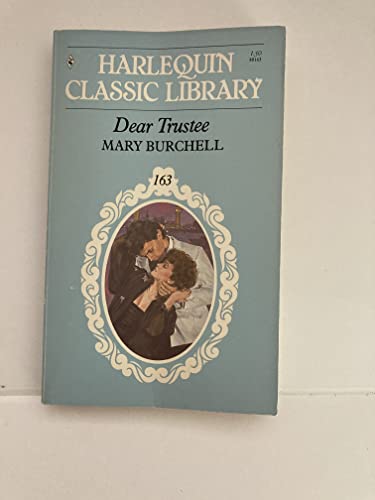 Dear Trustee (Harlequin Classic Library #163) -... 0373801637 Book Cover