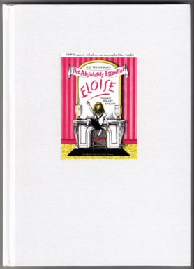 Eloise: The Absolutely Essential Edition 0689828837 Book Cover