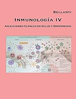 Inmunolog?a IV : Aplicaciones Cl?nicas en Salud y Enfermedad 0692695699 Book Cover