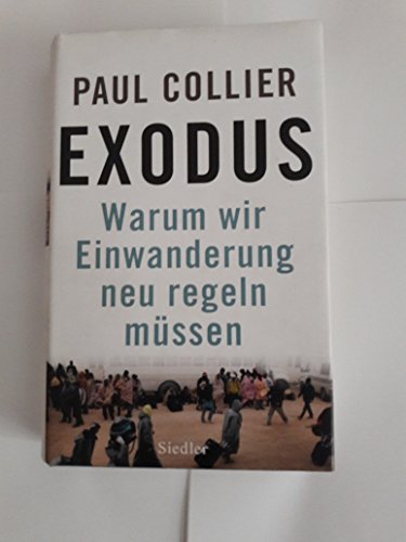 Preisvergleich Produktbild Exodus: Warum wir Einwanderung neu regeln müssen