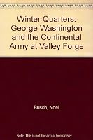 Winter quarters: George Washington and the Continental Army at Valley Forge 0871405873 Book Cover