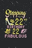  Notebook Notes: Stepping Into My 22nd Birthday 22 Fabulous Diamond High Heel Journal Line/ 114 Pages / 57 sheets / Large 6\'\'x9\'\' Inches