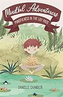 Mindfulness in the Lily Pads 1735204102 Book Cover