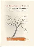  Un tombeau pour Félicien: Récit épistolaire
