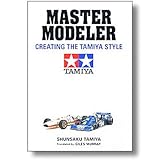 田宮模型の仕事 Master Modeler Creating the Tamiya Style 英文版