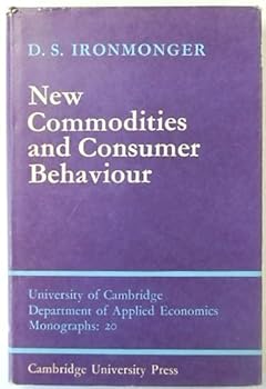 Hardcover New Commodities Consumer Behaviour (Department of Applied Economics Monographs, Series Number 20) Book