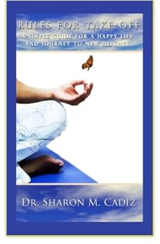 Paperback Rules for Take-Off: A Simple Guide to a Happy Life and a Journey to New Heights Book