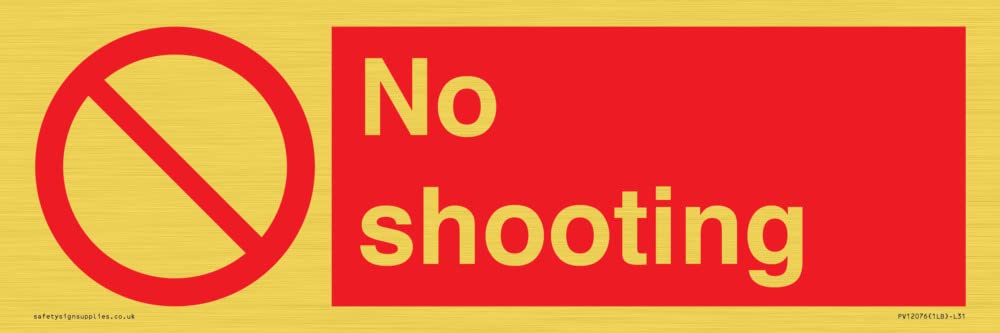 No shooting Sign - 300x100mm - L31