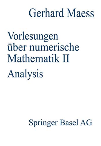 Vorlesungen über numerische Mathematik: II. Analysis (German Edition)