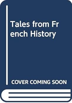 Tales from French History