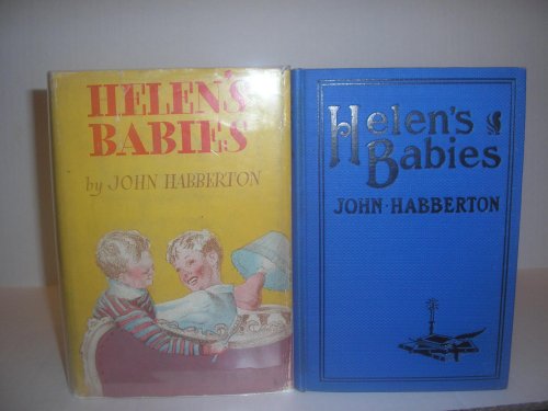 HELEN'S BABIES Some Account of Their Ways, Inno... B000OENMC0 Book Cover
