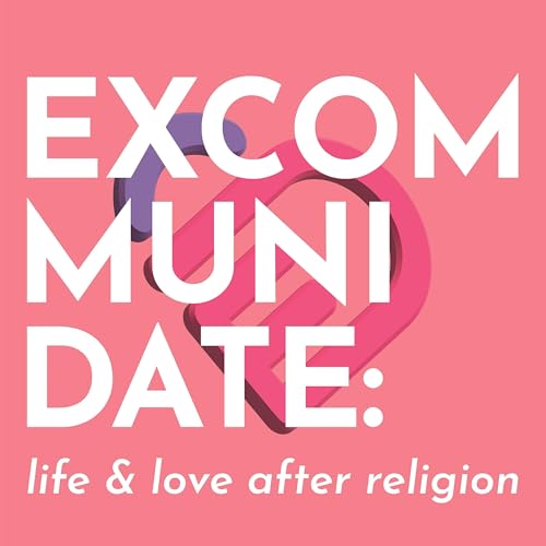 ExcommuniDate: Life & Love After Religion Titelbild