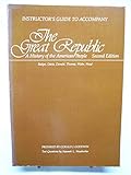 Instructor's guide to accompany The Great Republic, a history of the American people, second edition