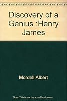 Discovery Of A Genius : William Dean Howell And Henry James B000SF9ZGM Book Cover